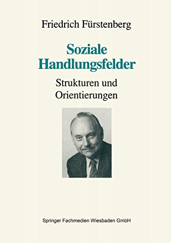 Soziale Handlungsfelder: Strukturen und Orientierungen [Paperback]