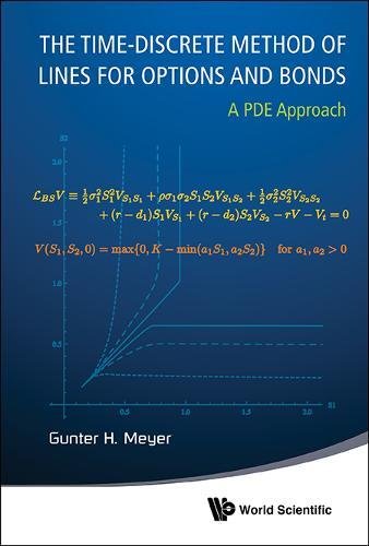 The Time-Discrete Method Of Lines For Options And Bonds [Hardcover]