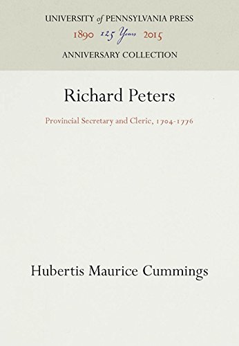 Richard Peters  Provincial Secretary and Cleric, 1704-1776 [Hardcover]