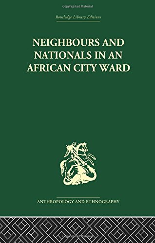 Neighbours and Nationals in an African City Ward [Paperback]