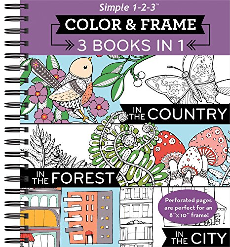 Color & Frame Coloring Book - 3 In 1 - Country, Forest, City [Spiral-bound]