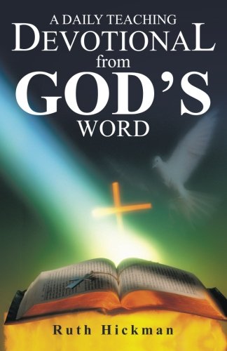 A Daily Teaching Devotional From God's Word [Paperback]