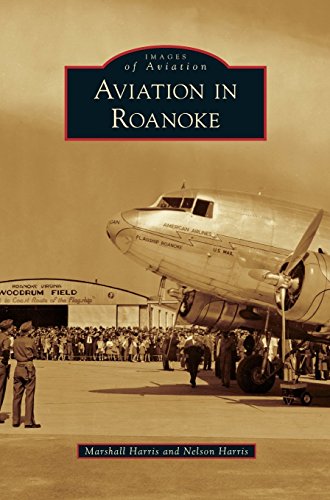 Aviation in Roanoke [Hardcover]