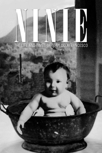 Ninie  The Life and Times of Tony Colafrancesco [Paperback]