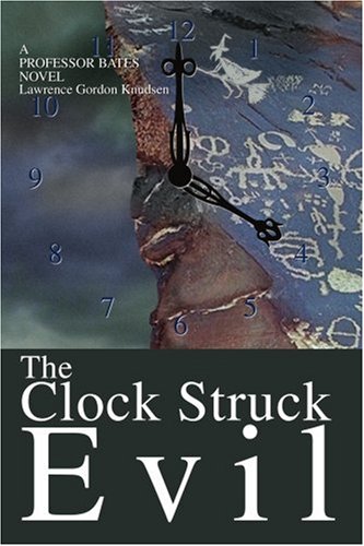 Clock Struck Evil  A Professor Bates Novel [Paperback]