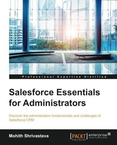 Salesforce Essentials For Administrators [Paperback]