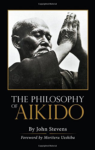 The Philosophy Of Aikido [Paperback]