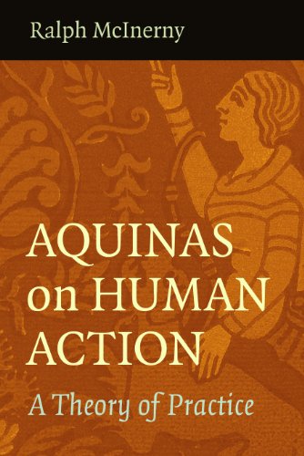 Aquinas On Human Action A Theory Of Practice [Paperback]