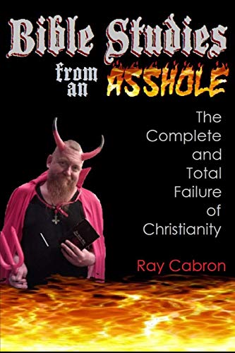 Bible Studies from an Asshole [Paperback]