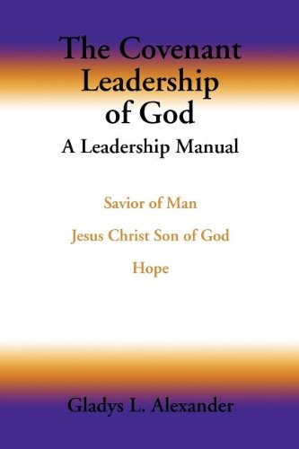 Covenant Leadership of God  A Leadership Manual [Paperback]