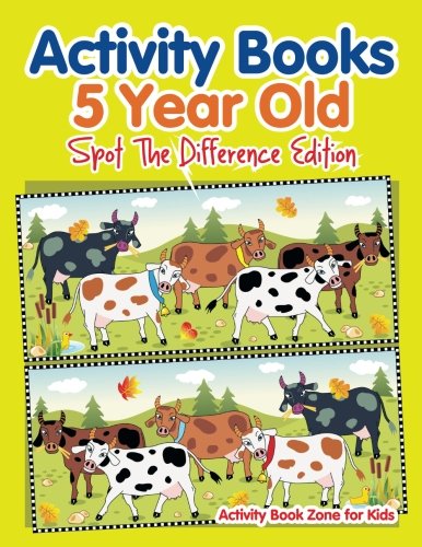 Activity Books 5 Year Old Spot the Difference Edition [Paperback]