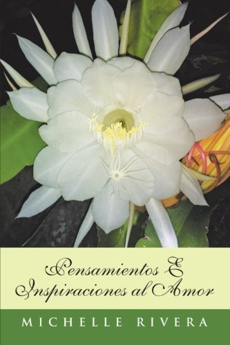 Pensamientos e Inspiraciones Al Amor [Paperback]