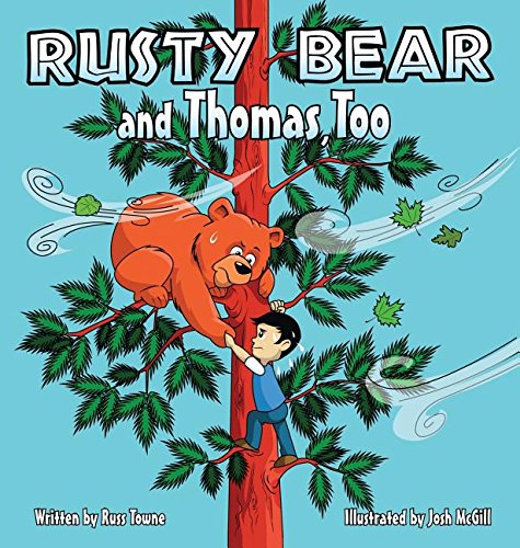 Rusty Bear And Thomas, Too [Hardcover]