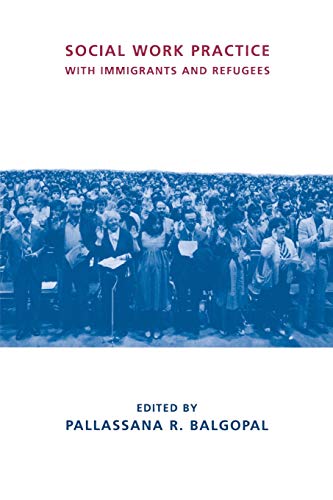 Social Work Practice ith Immigrants and Refugees [Paperback]