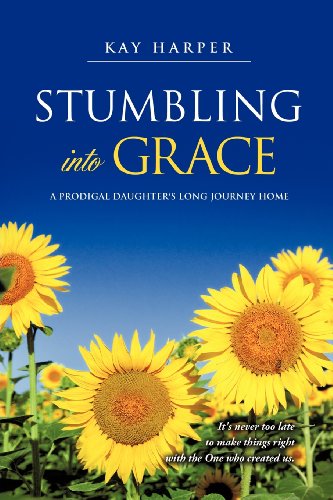 Stumbling Into Grace [Paperback]