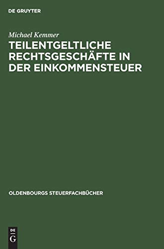 Teilentgeltliche Rechtsgeschfte in der Einkommensteuer [Hardcover]