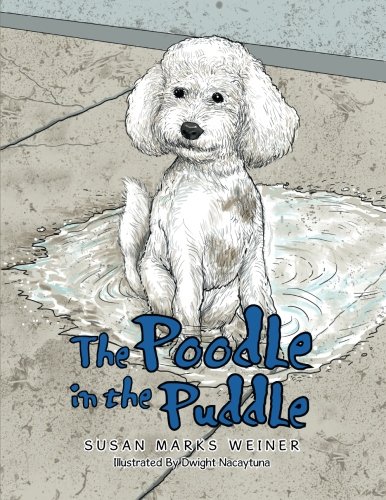 The Poodle In The Puddle [Paperback]