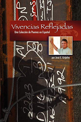 Vivencias Reflejadas  Una Coleccion de Poemas en Espanol [Unknon]