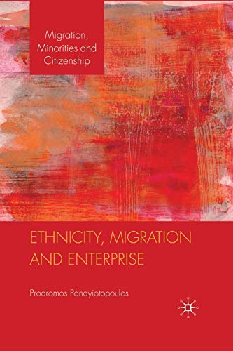 Ethnicity, Migration and Enterprise [Paperback]