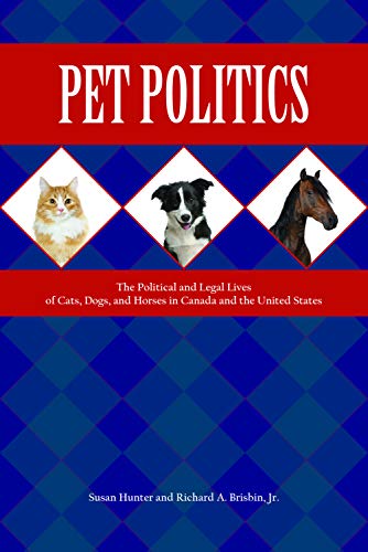 PET POLITICSTHE POLITICAL AND LEGAL LIV [Paperback]