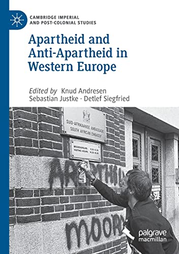 Apartheid and Anti-Apartheid in Western Europe [Paperback]