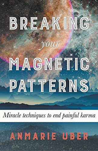 Breaking Your Magnetic Patterns [Paperback]