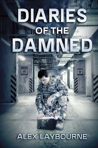 Diaries Of The Damned A Zombie Novel [Paperback]