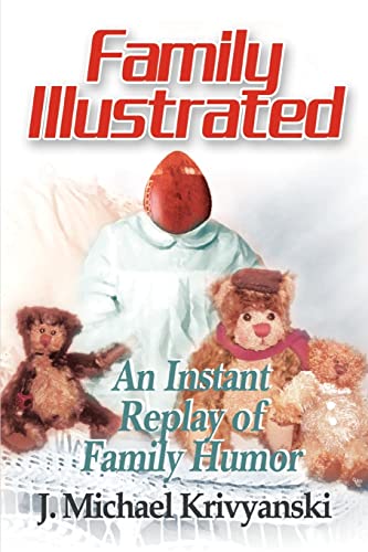 Family Illustrated  An Instant Replay of Family Humor [Paperback]