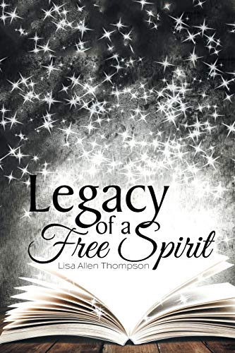 Legacy Of A Free Spirit [Paperback]