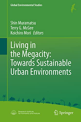 Living in the Megacity: Towards Sustainable Urban Environments [Hardcover]