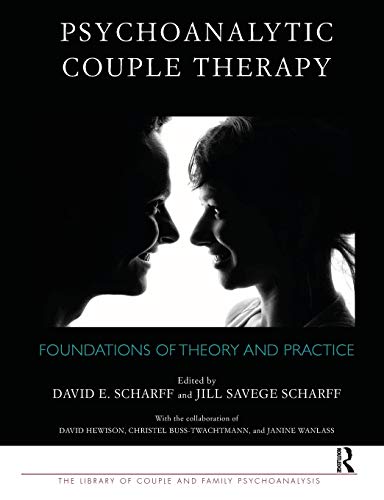 Psychoanalytic Couple Therapy Foundations of Theory and Practice [Paperback]