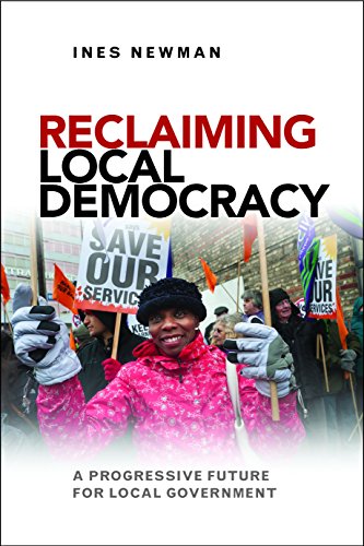 Reclaiming Local Democracy A Progressive Future for Local Government [Hardcover]