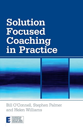 Solution Focused Coaching in Practice [Paperback]