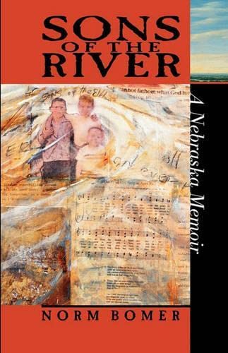 Sons Of The River A Nebraska Memoir [Paperback]