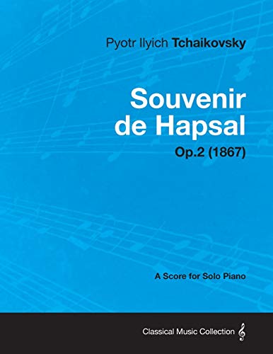 Souvenir de Hapsal - a Score for Solo Piano Op. 2 [Paperback]