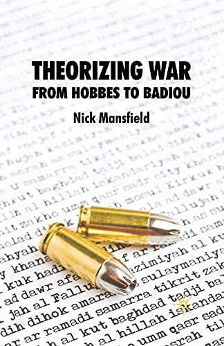 Theorizing War: From Hobbes to Badiou [Paperback]