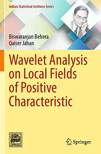 Wavelet Analysis on Local Fields of Positive Characteristic [Paperback]