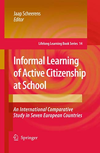 Informal Learning of Active Citizenship at School An International Comparative  [Hardcover]