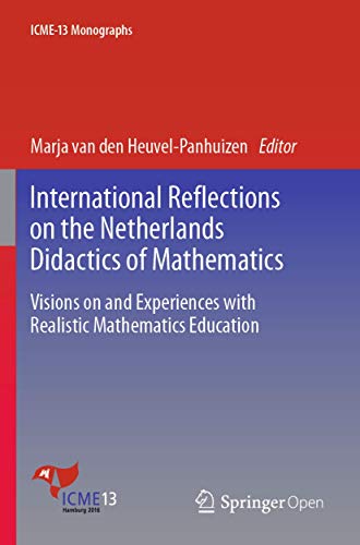 International Reflections on the Netherlands Didactics of Mathematics: Visions o [Paperback]