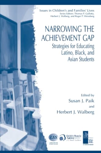 Narrowing the Achievement Gap: Strategies for Educating Latino, Black, and Asian [Paperback]