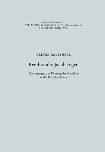 Rembrandts Jacobssegen: berlegungen zur Deutung des Gemldes in der Kasseler Ga [Paperback]