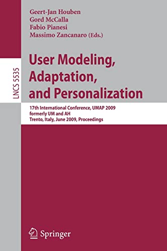 User Modeling, Adaptation, and Personalization: 17th International Conference, U [Paperback]