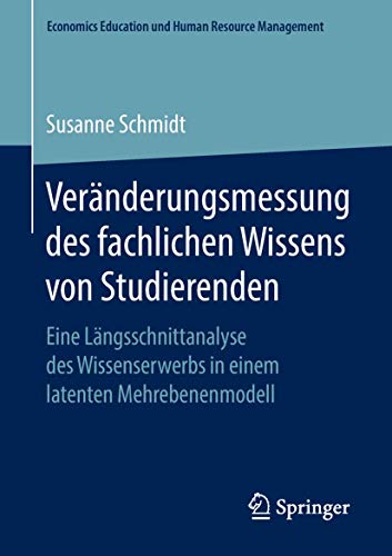 Vernderungsmessung des fachlichen Wissens von Studierenden: Eine Lngsschnittan [Paperback]