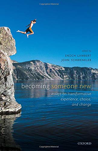 Becoming Someone New: Essays on Transformativ