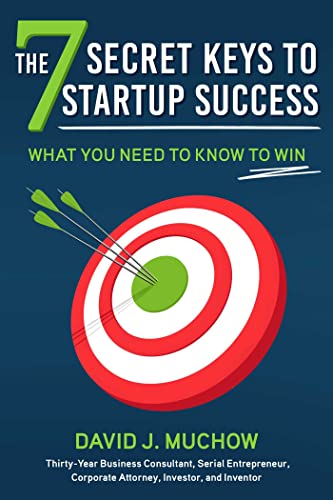 The 7 Secret Keys to Startup Success: What You Need to Know to Win [Hardcover]