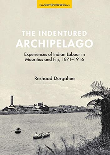 The Indentured Archipelago: Experiences of In