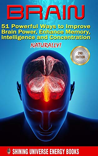 Brain  51 Poerful Ways to Improve Brain Poer, Enhance Memory, Intelligence an [Hardcover]