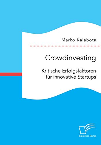 Crodinvesting Kritische Erfolgsfaktoren Fr Innovative Startups (german Editio [Paperback]