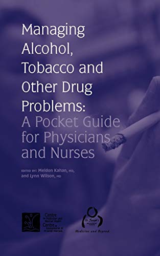 Managing Alcohol, Tobacco and Other Drug Problems A Pocket Guide for Physicians [Paperback]