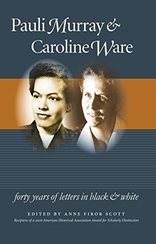 Pauli Murray And Caroline Ware Forty Years Of Letters In Black And White (gende [Paperback]